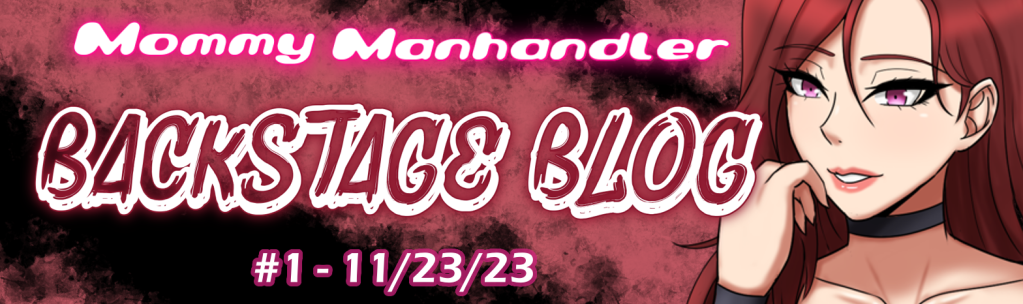 MOMMY MANHANDLER: Backstage Blog #1