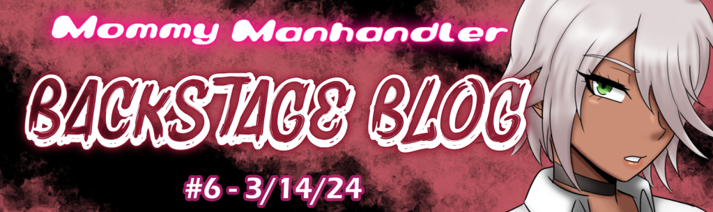 MOMMY MANHANDLER: Backstage Blog #6